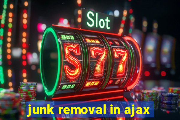 junk removal in ajax