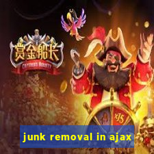 junk removal in ajax