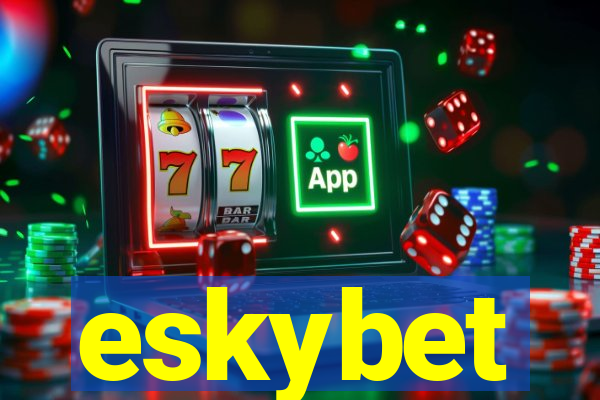 eskybet