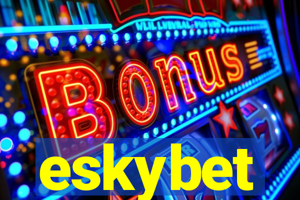 eskybet