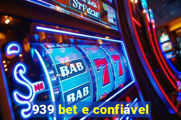 939 bet e confiável