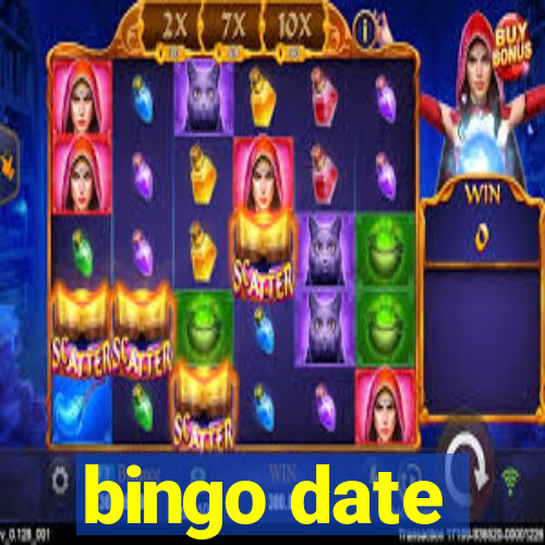 bingo date