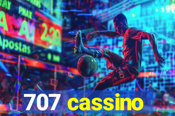 707 cassino