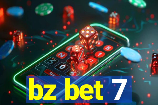 bz bet 7