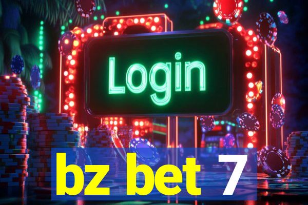 bz bet 7