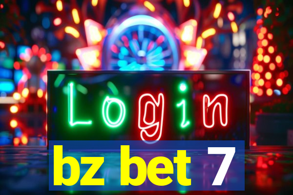 bz bet 7