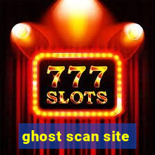 ghost scan site