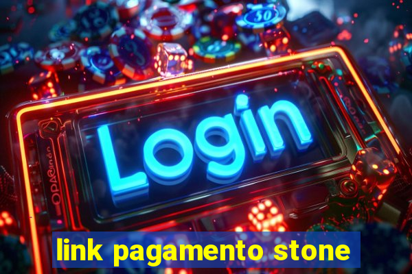 link pagamento stone