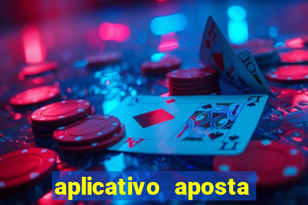 aplicativo aposta de jogo