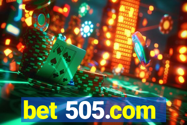 bet 505.com