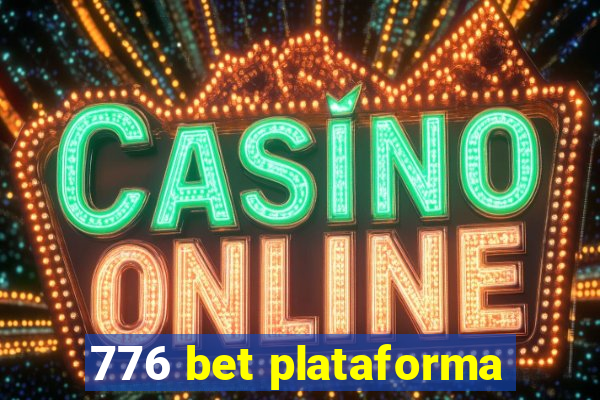 776 bet plataforma