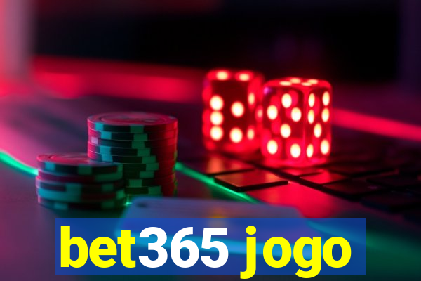 bet365 jogo