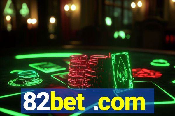 82bet .com