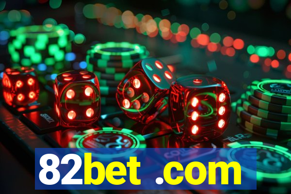 82bet .com