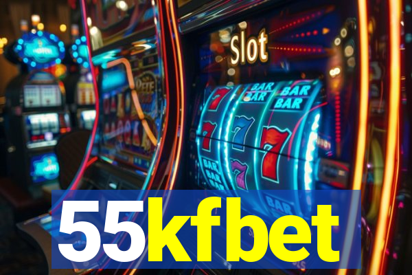 55kfbet