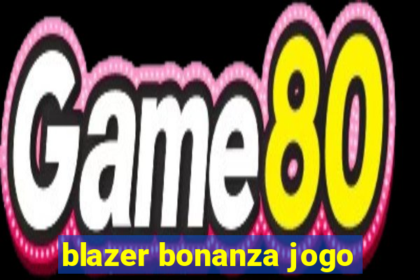 blazer bonanza jogo