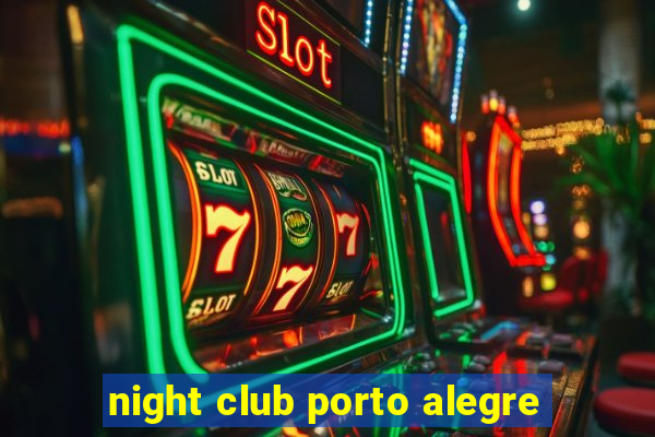 night club porto alegre