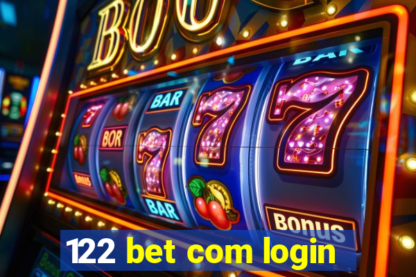 122 bet com login