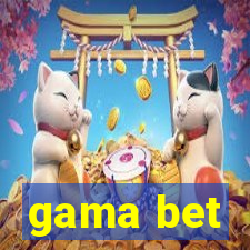 gama bet