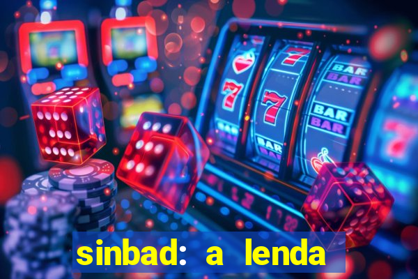 sinbad: a lenda dos sete mares dublado filme completo dublado download