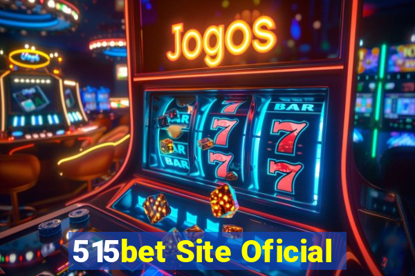 515bet Site Oficial