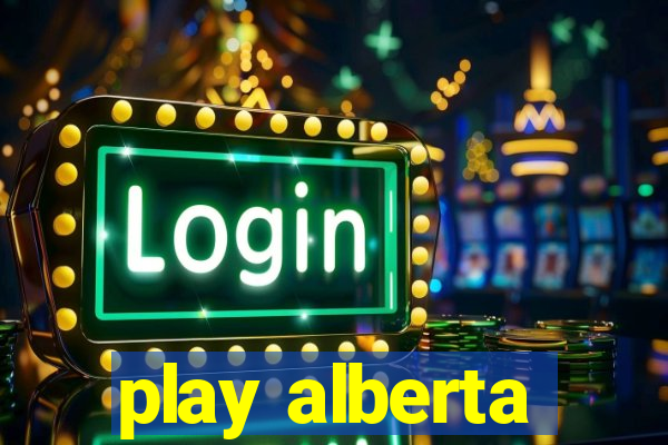 play alberta