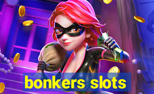 bonkers slots