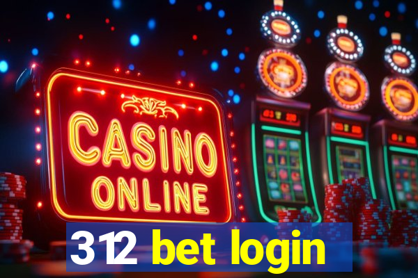 312 bet login