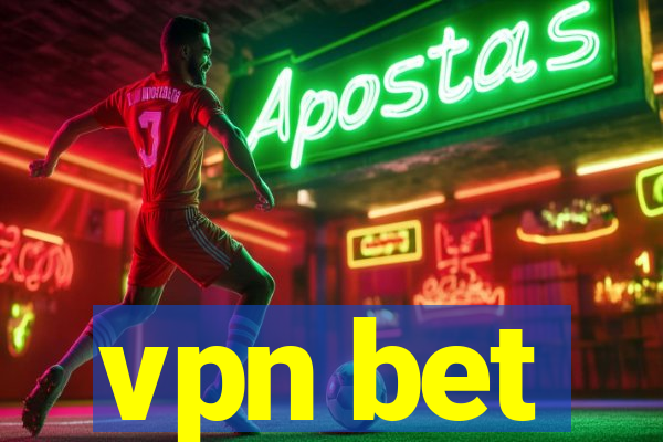 vpn bet