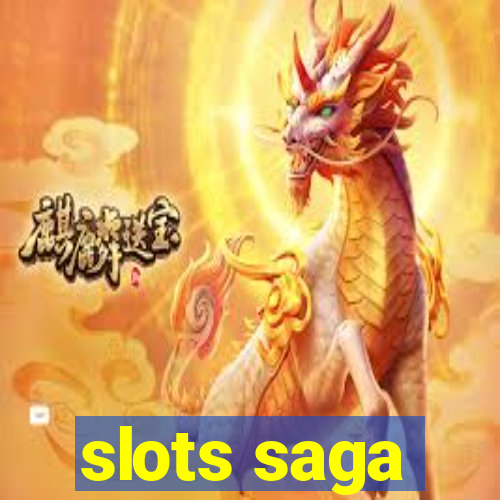 slots saga