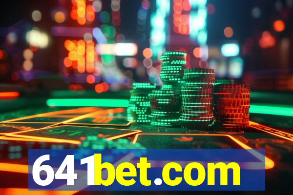 641bet.com