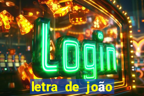 letra de joão gomes piloto