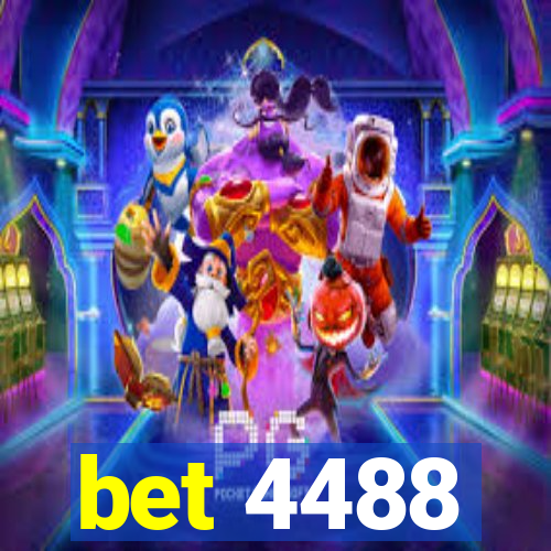 bet 4488