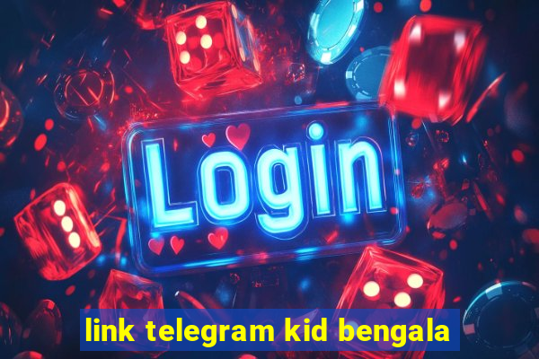 link telegram kid bengala