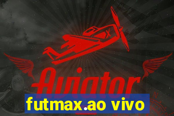 futmax.ao vivo