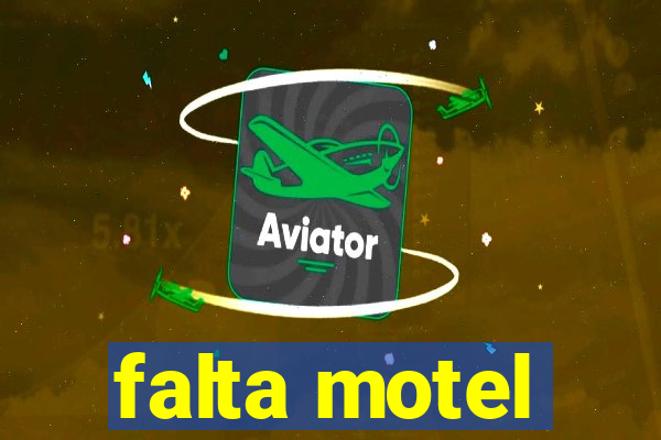 falta motel