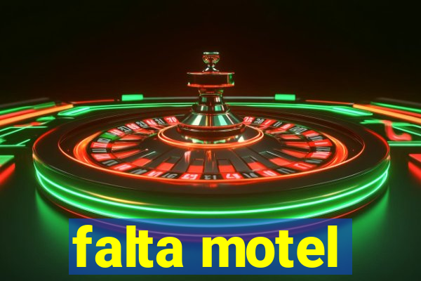 falta motel