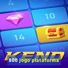 800 jogo plataforma