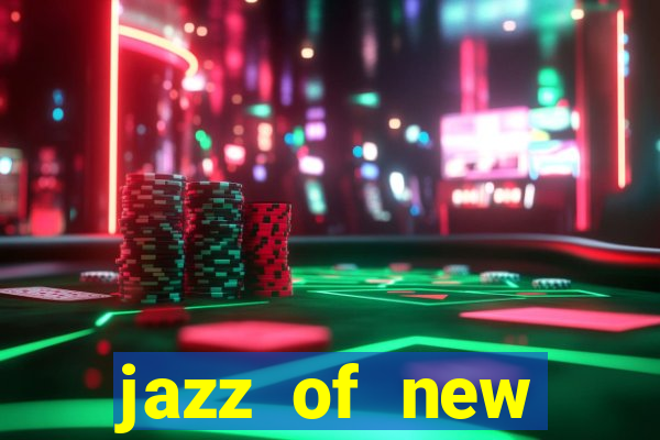 jazz of new orleans slot