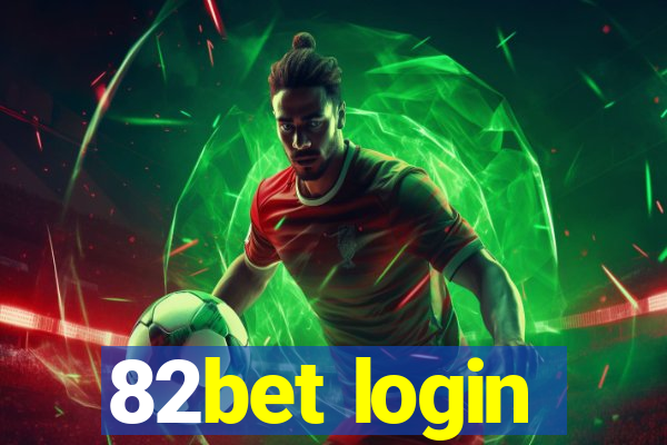 82bet login