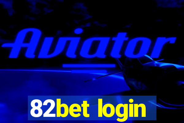 82bet login