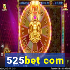 525bet com