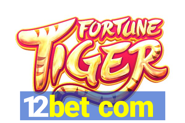 12bet com