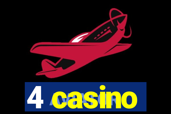 4 casino