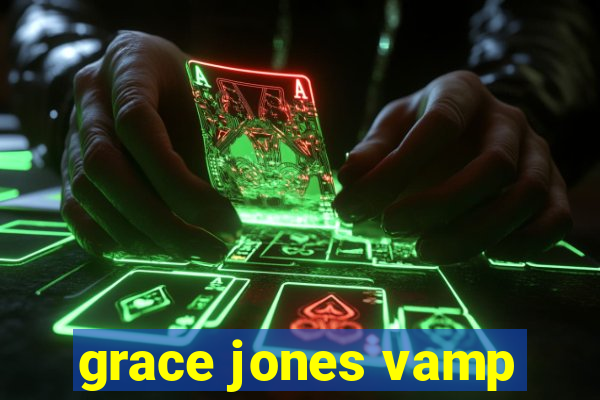 grace jones vamp