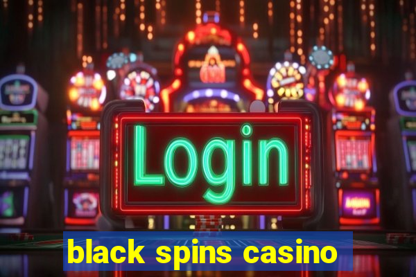 black spins casino