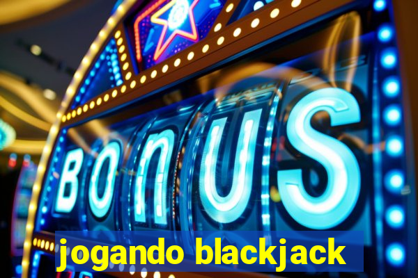 jogando blackjack