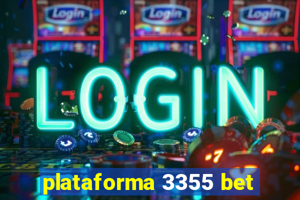 plataforma 3355 bet