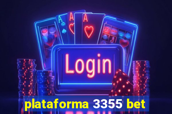 plataforma 3355 bet