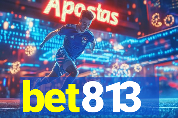 bet813